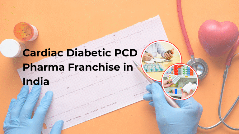 Why Starting a Cardiac Diabetic PCD Pharma Franchise in India in 2025 Could Be a Smart Business Move — From Our Company’s Perspective?