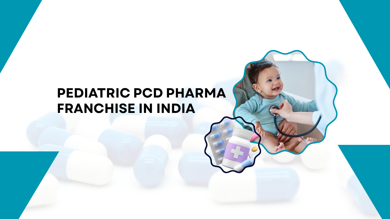 Pediatric PCD Pharma Franchise in India