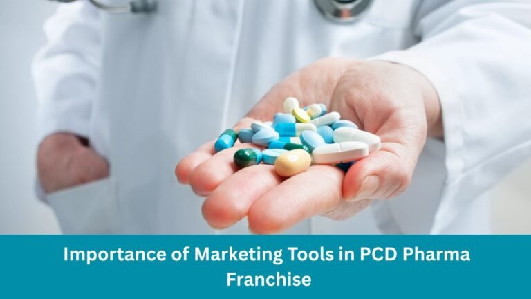 Importance of Marketing Tools in PCD Pharma Franchise